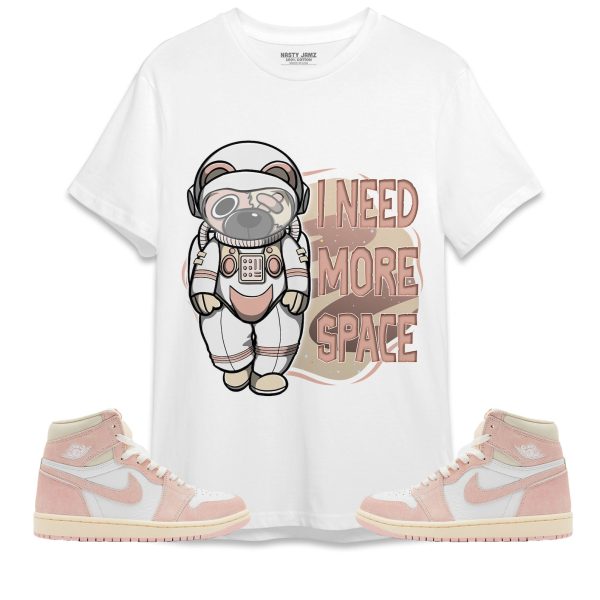 BER Need More Space Unisex Shirt Match Jordan 1 OG Washed Pink Jezsport.com