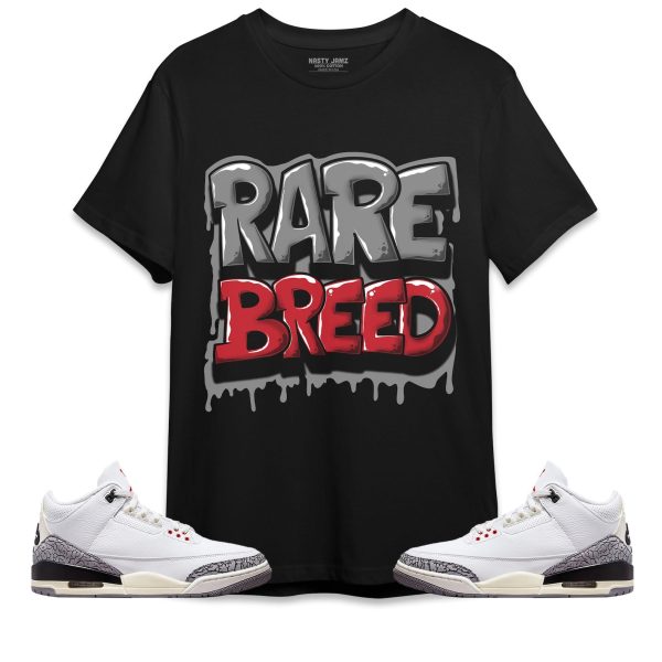 Rare Breed Unisex Shirt Match Jordan 3 White Cement Reimagined Jezsport.com