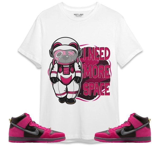 BER Need More Space Unisex Shirt Match SB Dunk High The Jewels Active Pink Jezsport.com