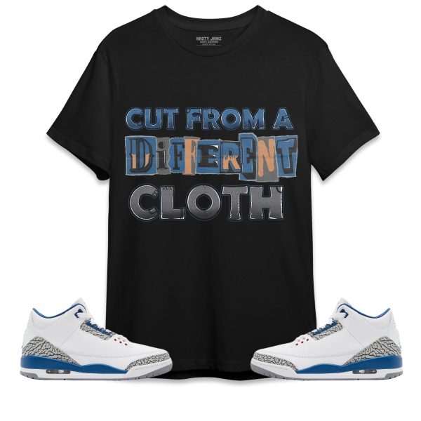 Cut From Different Cloth Unisex Shirt Match Jordan 3 Wizards Jezsport.com