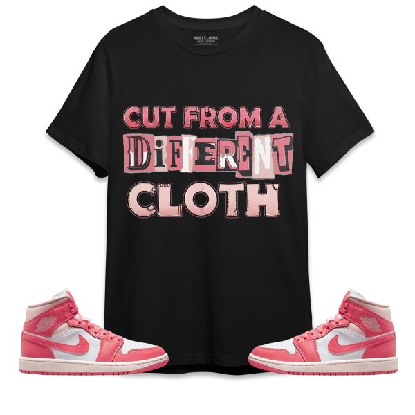 Cut From Different Cloth Unisex Shirt Match Jordan 1 Mid Strawberries and Cream Jezsport.com