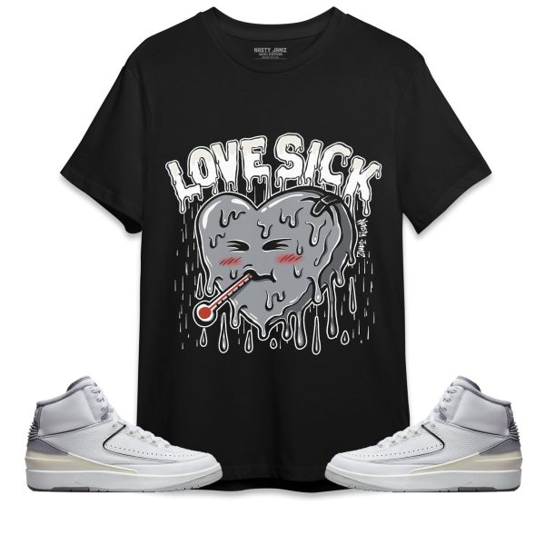 Love Sick Unisex Shirt Match Jordan 2 Neutral Grey Jezsport.com