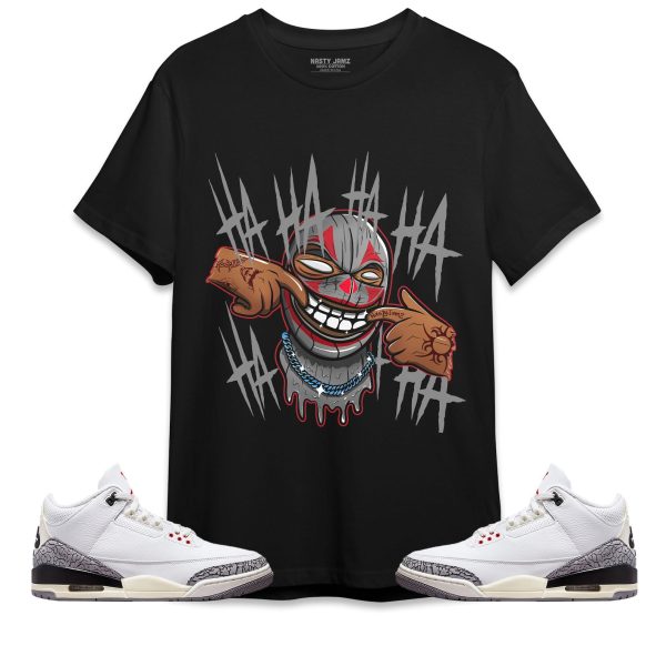 We Are All Clowns Unisex Shirt Match Jordan 3 White Cement Reimagined Jezsport.com