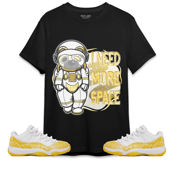 BER Need More Space Unisex Shirt Match Jordan 11 Low Yellow Snakeskin Jezsport.com