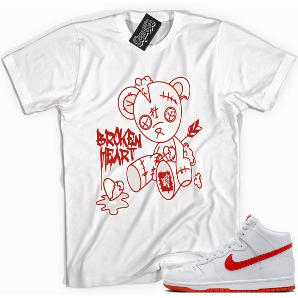 Broken Heart Bear Sneaker Shirt Made To Match Dunks High White Picante Red Jezsport.com