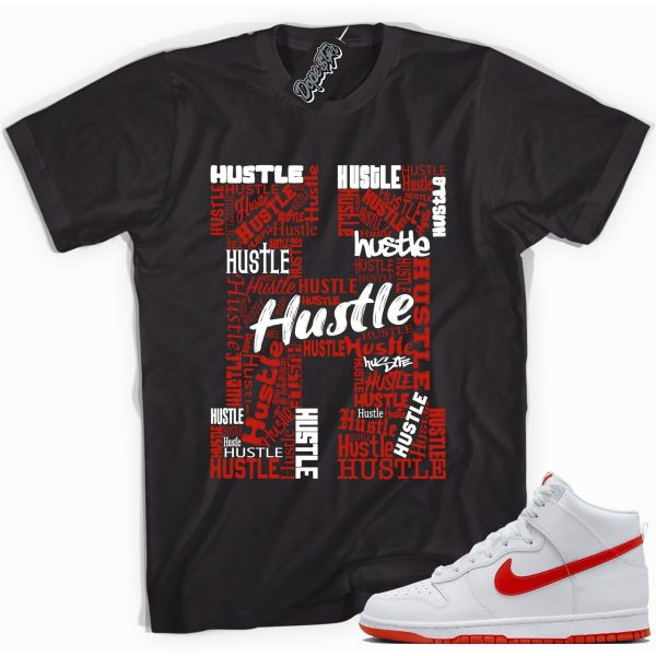 H Is For Hustle Sneaker Shirt Made To Match Dunks High White Picante Red Jezsport.com