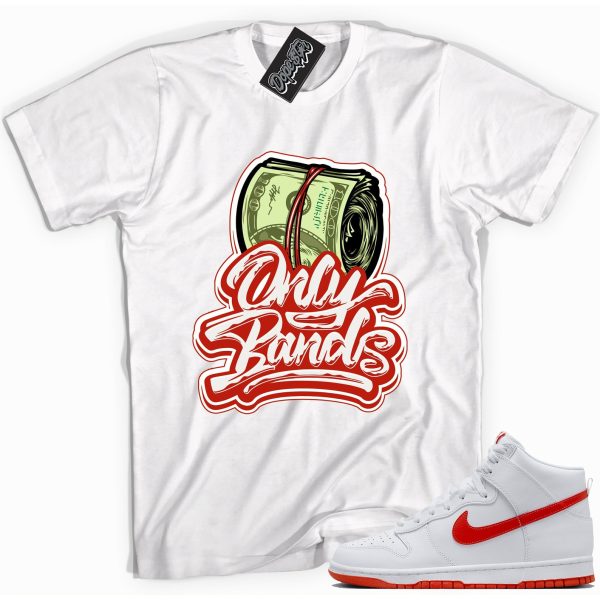 OnlyBands Sneaker Shirt Made To Match Dunks High White Picante Red Jezsport.com