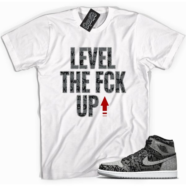 Level Up Sneaker Shirt Made To Match Jordan 1 High Rebellionaire Jezsport.com