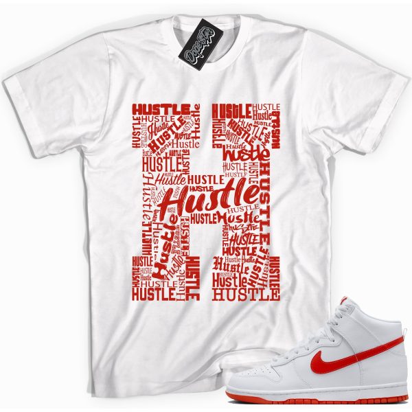 H Is For Hustle Sneaker Shirt Made To Match Dunks High White Picante Red Jezsport.com