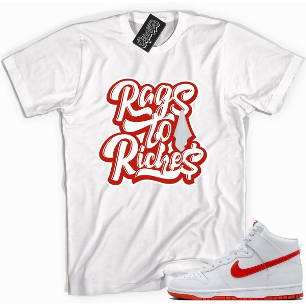 Rags To Riches Sneaker Shirt Made To Match Dunks High White Picante Red Jezsport.com