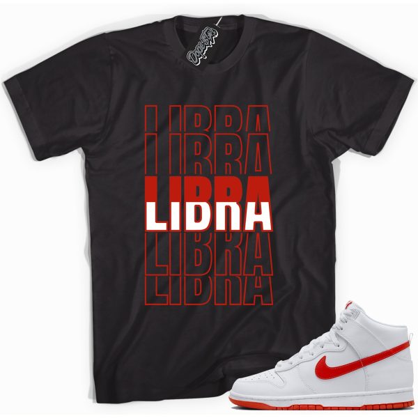 Libra Sneaker Shirt Made To Match Dunks High White Picante Red Jezsport.com