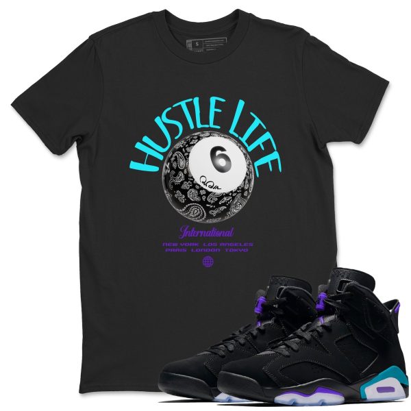 Hustle Life Unisex Tee - Sneaker T-Shirt To Match 6s Aqua Jezsport.com