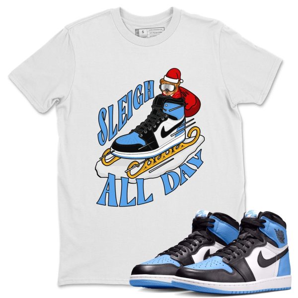 Sleigh All Day Unisex Tees - Sneaker Shirt To Match 1s UNC University Blue Jezsport.com