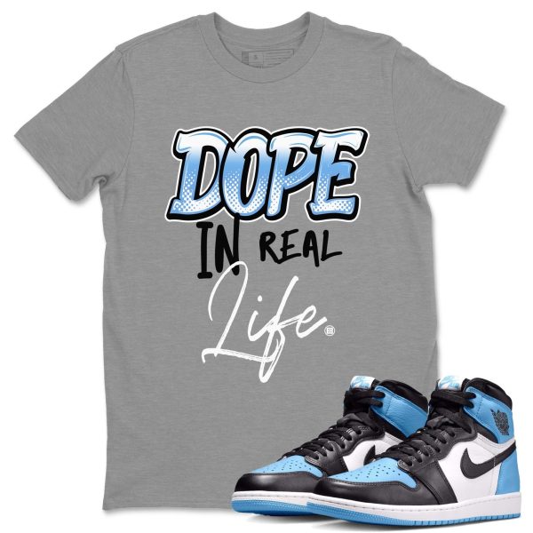 Dope In Real Life Unisex Tee - Sneaker Shirt To Match 1s UNC University Blue Jezsport.com