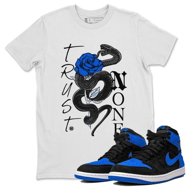 Trust None Unisex T-Shirt - Sneaker Shirt To Match 1s Royal Reimagined Jezsport.com