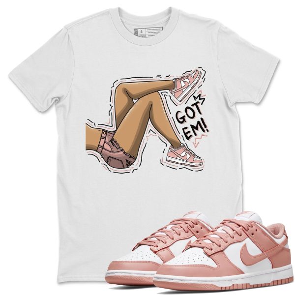 Got Em Legs - Sneaker Shirt To Match Dunks Rose Whisper Jezsport.com