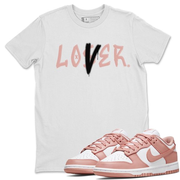 Loser Lover - Sneaker Shirt To Match Dunks Rose Whisper Jezsport.com