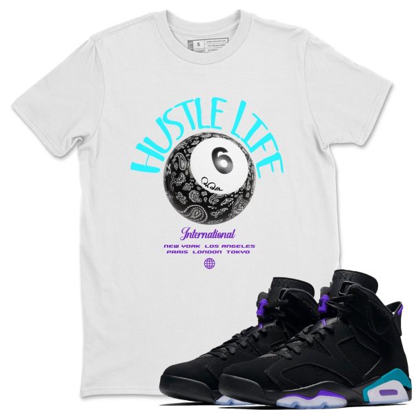 Hustle Life Unisex Tee - Sneaker T-Shirt To Match 6s Aqua Jezsport.com