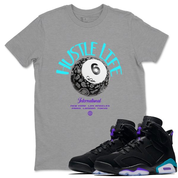 Hustle Life Unisex Tee - Sneaker T-Shirt To Match 6s Aqua Jezsport.com