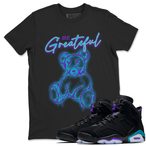 Be Greatful Unisex Tee - Sneaker T-Shirt To Match 6s Aqua Jezsport.com