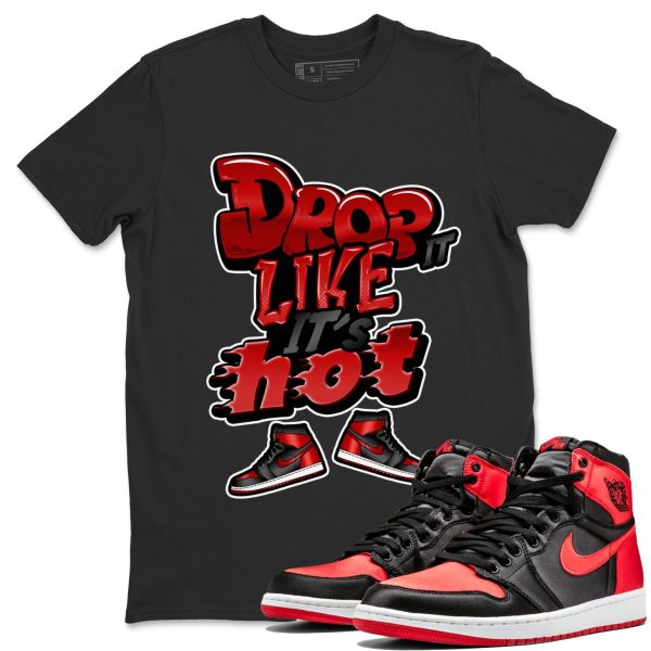 Drop It Like It's Hot Unisex Short Sleeve Crew Neck Sneaker Tee To Match 1s Satin Bred Jezsport.com