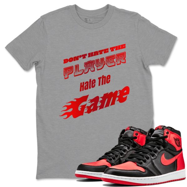 Don't Hate The Player Unisex Short Sleeve Crew Neck Sneaker Tee To Match 1s Satin Bred Jezsport.com