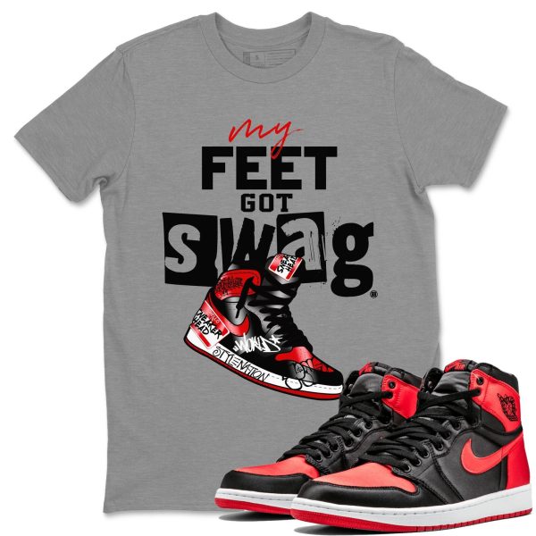 My Feet Got Swag Unisex Short Sleeve Crew Neck Sneaker Tee To Match 1s Satin Bred Jezsport.com