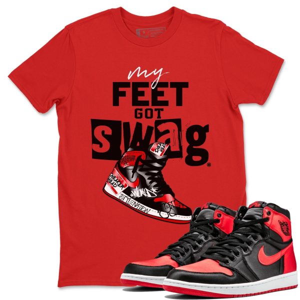 My Feet Got Swag Unisex Short Sleeve Crew Neck Sneaker Tee To Match 1s Satin Bred Jezsport.com