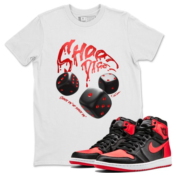 Shoot Dice Unisex Short Sleeve Crew Neck Sneaker Tee To Match 1s Satin Bred Jezsport.com