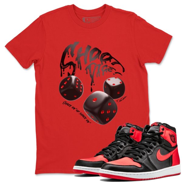 Shoot Dice Unisex Short Sleeve Crew Neck Sneaker Tee To Match 1s Satin Bred Jezsport.com