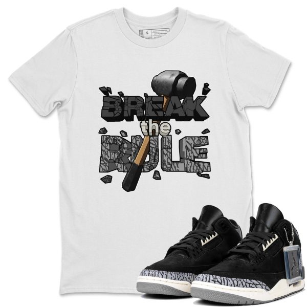 Break The Rule Unisex Crew Neck Short Sleeve Sneaker Tee - Shirt To Match 3s Off Noir Jezsport.com