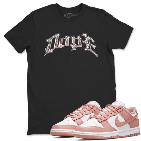 Dope - Sneaker Shirt To Match Dunks Rose Whisper Jezsport.com