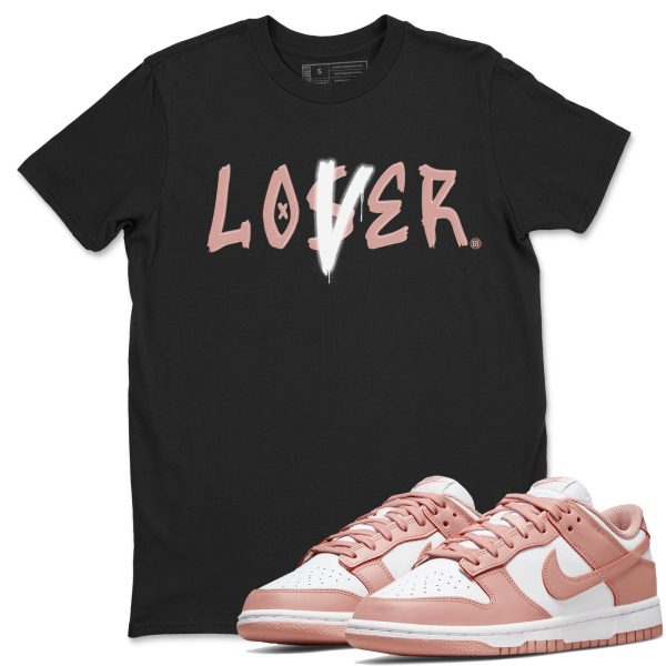 Loser Lover - Sneaker Shirt To Match Dunks Rose Whisper Jezsport.com