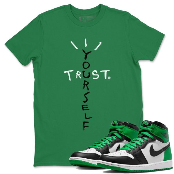 Trust Yourself Lucky Green T-Shirt - Unisex Cotton Sneaker Matching Shirts To Match 1s Celtics Jezsport.com