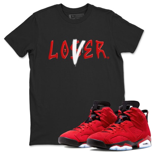 Loser Lover Sneaker Tee - Casual Unisex Cotton Sneaker T-Shirt To Match 6s Toro Bravo Jezsport.com