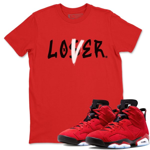 Loser Lover Sneaker Tee - Casual Unisex Cotton Sneaker T-Shirt To Match 6s Toro Bravo Jezsport.com