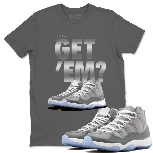 Did You Get 'Em Unisex Short Sleeve Sneaker Tee - Shirt To Match 11s Retro Cool Grey Jezsport.com