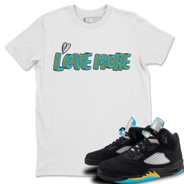 Love More Unisex Short Sleeve Sneaker Tee - Shirt To Match 5s Retro Aqua Jezsport.com