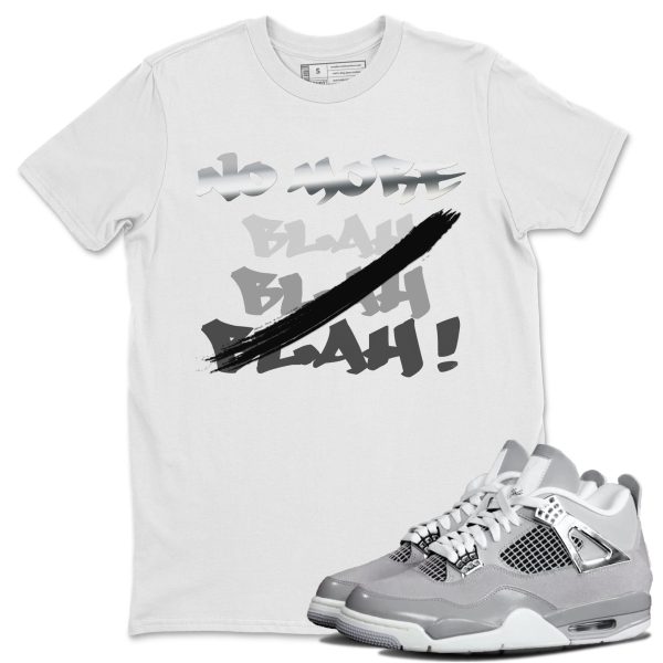 No More Blah Sneaker T-Shirt Clothing - Shirt To Match 4s Retro Frozen Moments ,AQ9129-001 Jezsport.com