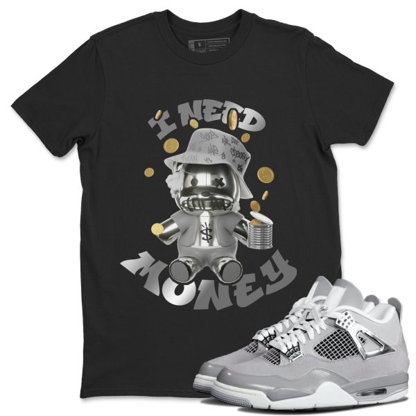 I Need Money Sneaker T-Shirt Clothing - Shirt To Match 4s Retro Frozen Moments Jezsport.com