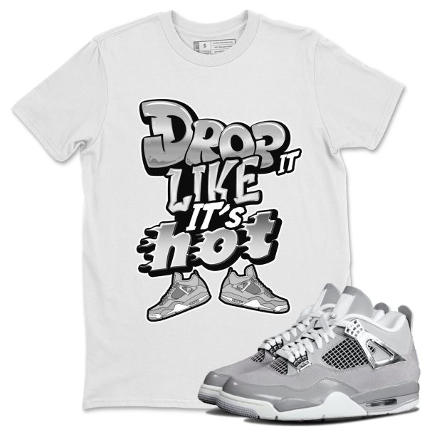 Drop It Like It's Hot Sneaker T-Shirt Clothing - Shirt To Match 4s Retro Frozen Moments Jezsport.com