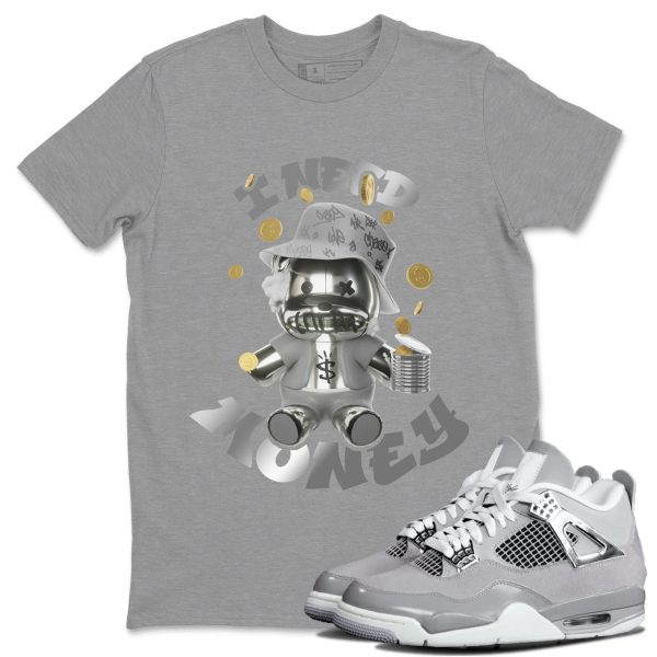 I Need Money Sneaker T-Shirt Clothing - Shirt To Match 4s Retro Frozen Moments Jezsport.com