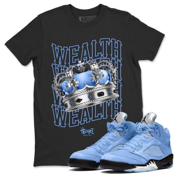 Wealth Sneaker Tee - Casual Unisex Cotton Sneaker T-Shirt To Match 5s Retro UNC Jezsport.com