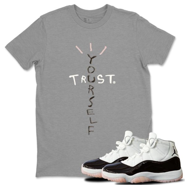 Trust Yourself Sneaker Tee - Casual Unisex Cotton Sneaker T-Shirt To Match 11s Neapolitan Jezsport.com