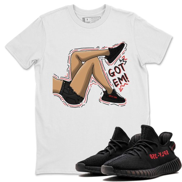 Got Em Legs Unisex Crew Neck Sneaker Matching Tee Shirt To Match Yeezys 350 Bred Jezsport.com