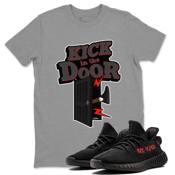 Kick In The Door Unisex Crew Neck Sneaker Matching Tee Shirt To Match Yeezys 350 Bred Jezsport.com