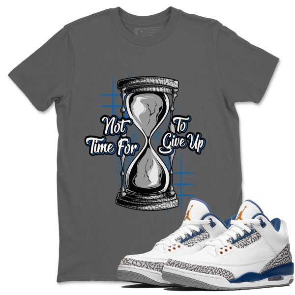 Not Time For To Give Up Unisex Crew Neck Sneaker Matching Tee Shirt To Match AJ3 Wizards Jezsport.com