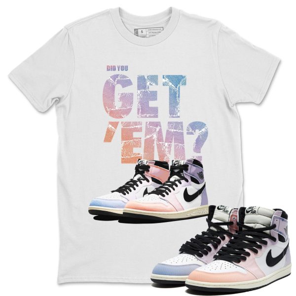 Did You Get 'Em Unisex Sneaker Tee Did You Get Em Shirt To Match 1s Skyline Jezsport.com