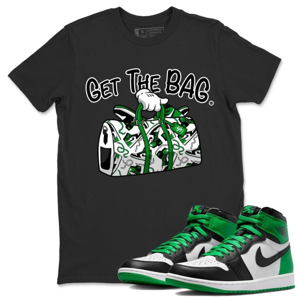 Get The Bag Unisex Streetwear Lucky Green T-Shirts To Match 1s Celtics Jezsport.com