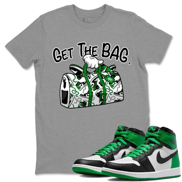 Get The Bag Unisex Streetwear Lucky Green T-Shirts To Match 1s Celtics Jezsport.com